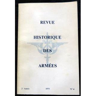 Revue Historique des Armées 2° Année - 1975 - N° 4