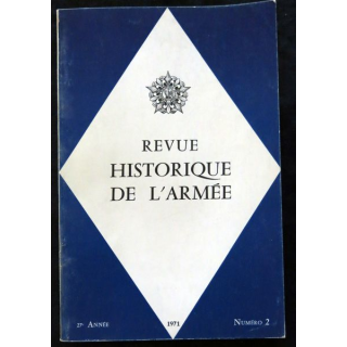 Revue Historique des Armées 27° Année - 1971 - N° 2