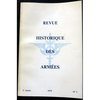 Revue Historique des Armées 3° Année - 1976 - N° 1