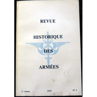 Revue Historique des Armées 2° Année - 1975 - N° 3