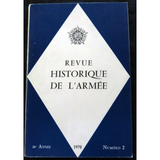 Revue Historique des Armées 26° Année - 1970 - N° 2