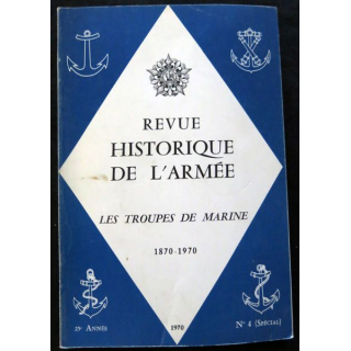 Revue Historique des Armées 25° Année - 1970 - N° 4 (Spécial)