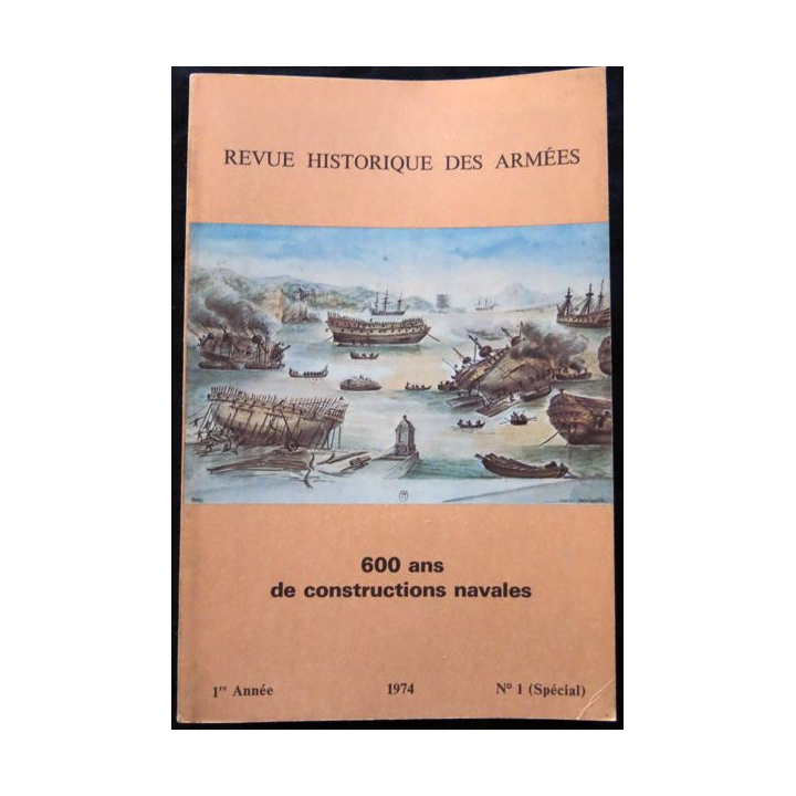 Revue Historique des Armées 1° Année - 1974 - N° 1 (Spécial)