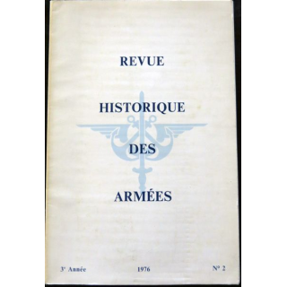 Revue Historique des Armées 3° Année - 1976 - N°2