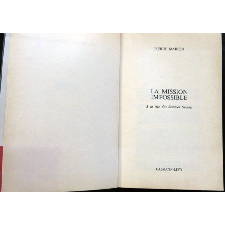 La mission impossible de Pierre Marion aux éditions Calmann Levy