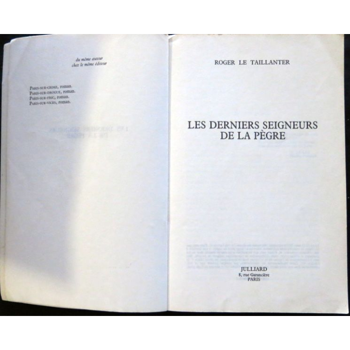 Les derniers rois de la pègre de Roger Le Taillandier aux éditions Julliard