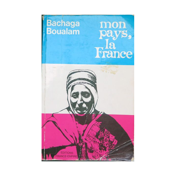 Mon pays, la France de Bachaga Boualam aux éditions France-Empire