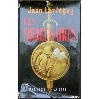 Les mercenaires de Jean Lartéguy aux éditions Presses de la cité 
