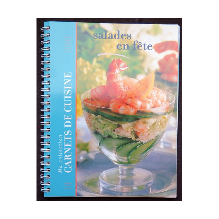 Ma collectiojn carnets de cuisine salades en fête