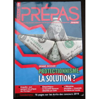 Espace Prépas n°179 Décembre 2018 Protectionnisme, la solution ?