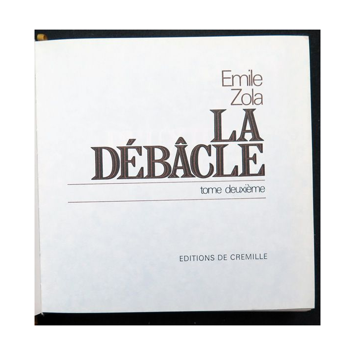 La débâcle d'Emile Zola Tome 2 éditions de luxe ed. de Cremille