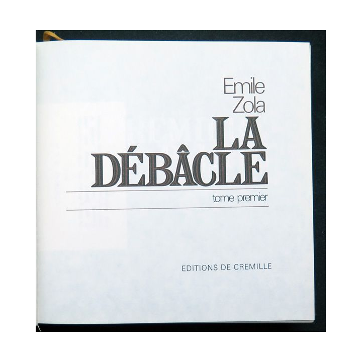 La débâcle d'Emile Zola Tome 2 éditions de luxe ed. de Cremille