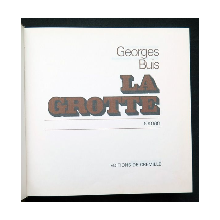 La Grotte de Georges Buis éditions de luxe ed. de Cremille