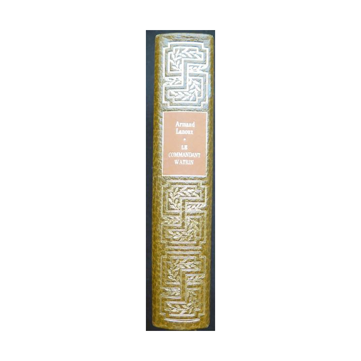 Le Commandant Watrin d'Armand Lanoux éditions de luxe ed. de Cremille