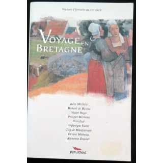 Voyages d'écrivains au XIX° siècle Voyage en Bretagne