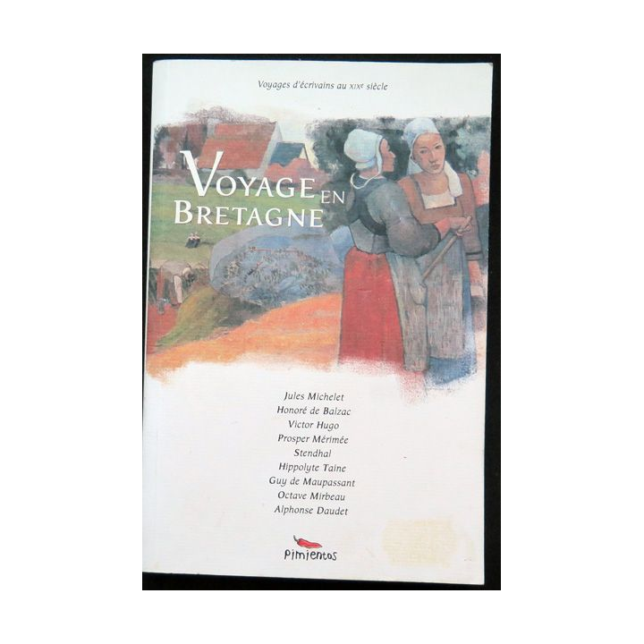 Voyages d'écrivains au XIX° siècle Voyage en Bretagne