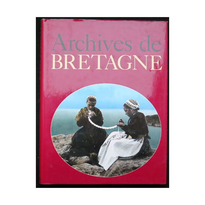 Archives de Bretagne Jacques Borgé et Nicolas Viasnoff