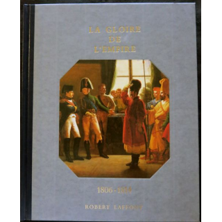 Histoire de la France des français au jour le jour 1806-1814 de André Castelot - Alain Decaux aux éditions Robert Laffont