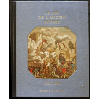 Histoire de la France des français au jour le jour 1774-1792 de André Castelot - Alain Decaux aux éditions Robert Laffont