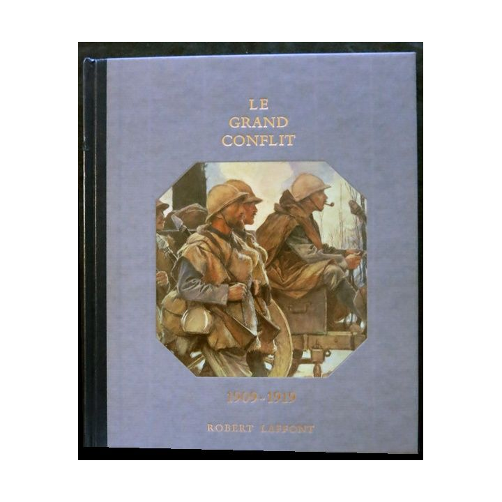 Histoire de la France des français au jour le jour 1909-1919 de André Castelot - Alain Decaux aux éditions Robert Laffont