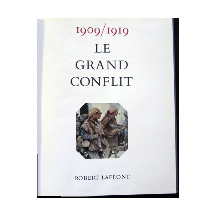 Histoire de la France des français au jour le jour 1909-1919 de André Castelot - Alain Decaux aux éditions Robert Laffont