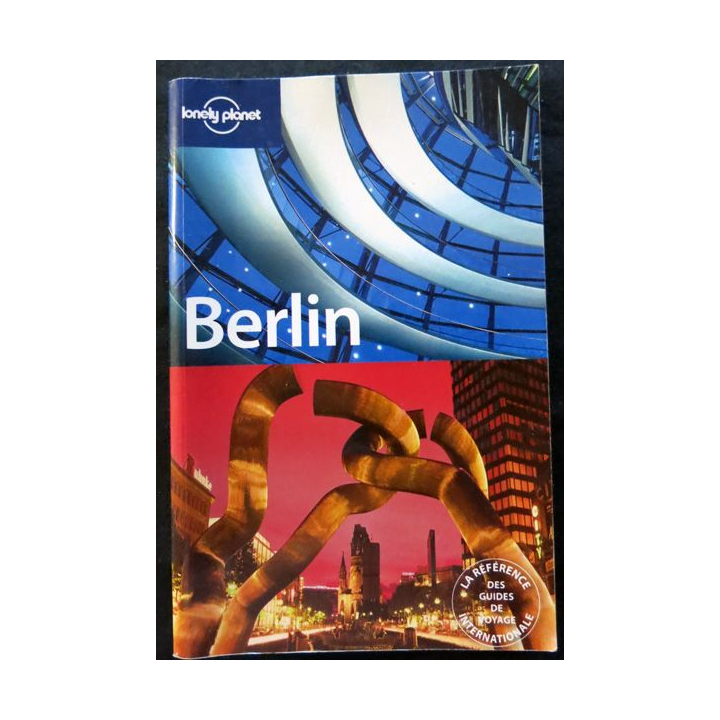 Guide de voyage international de Berlin de Andrea Schulte-Peevers & Tom Parkinson éditions Lonely Planet