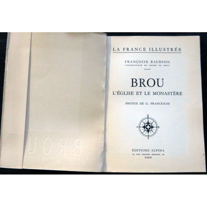 La France illustrée - Brou église. Monastère de Françoise Baudson éditions  Alpina