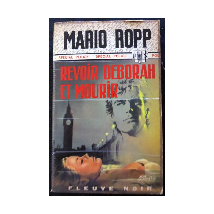 Revoir Deborah et mourir de Mario Ropp aux éditions Fleuve noir