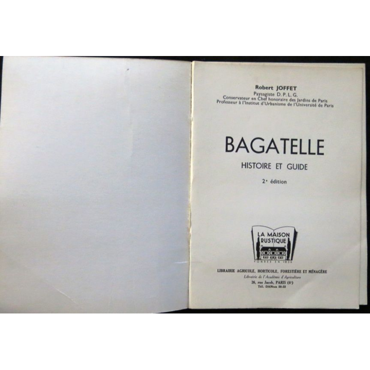 Bagatelle de Roger Joffet aux éditions La maison rustique Paris. Edité en 1954