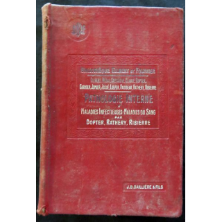 Précis de Pathologie interne - Maladies infectieuses par A. Gilbert & L. Fournier aux éditions  J.B Baillière & fils - 1907-1912