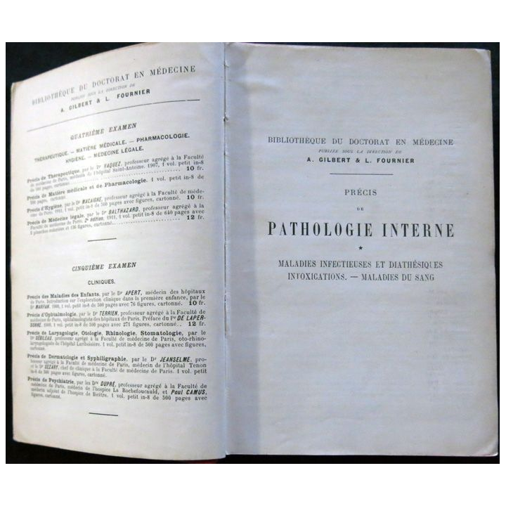 Précis de Pathologie interne - Maladies infectieuses par A. Gilbert & L. Fournier aux éditions  J.B Baillière & fils - 1907-1912