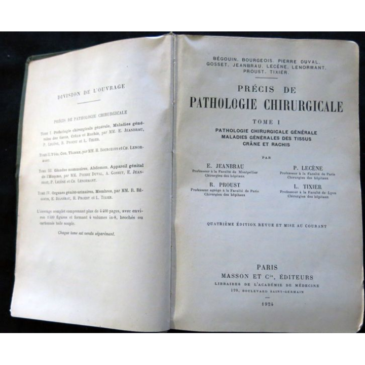 Précis de Pathologie chirurgicale Tome I par R. Proust - L. Tixier - P. Lecène - E. Jeanbrau chez Masson & Cie Editeur 1924