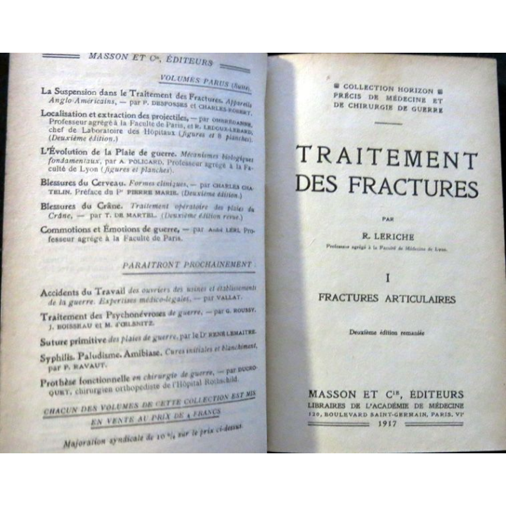 Traitement des fractures tomes 1 & 2  par R. Leriche chez Masson & Cie Editeur 1917