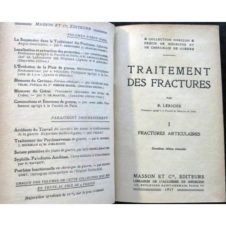 Traitement des fractures tomes 1 & 2  par R. Leriche chez Masson & Cie Editeur 1917