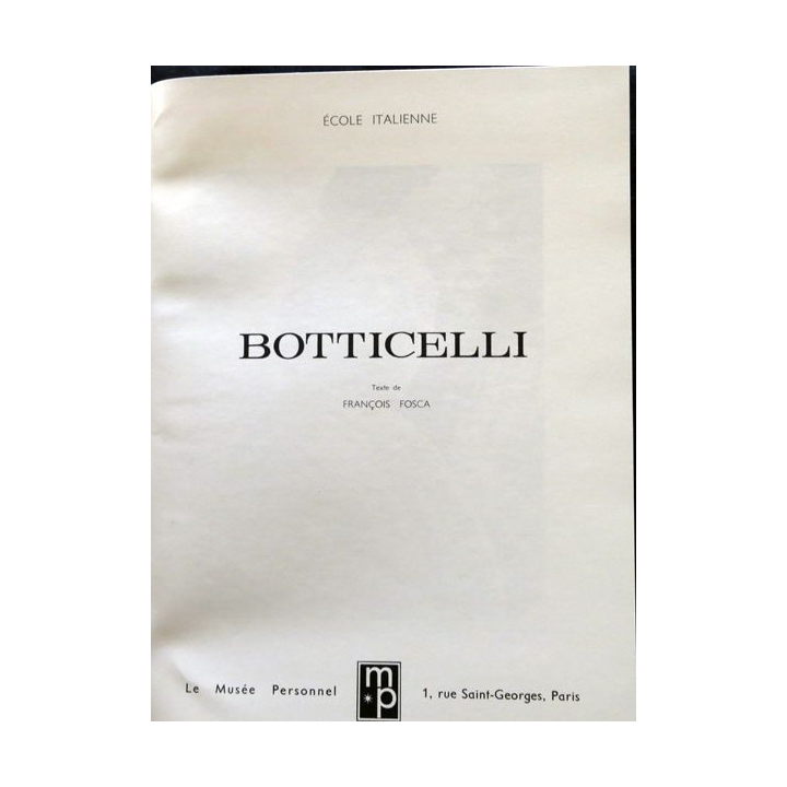 Botticelli l'Ecole italienne de Roger Allegret  aux éditions Abrams New York Collection musée personnel