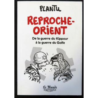 Reproche Orient dessins de Plantu aux éditions Le Monde Editions