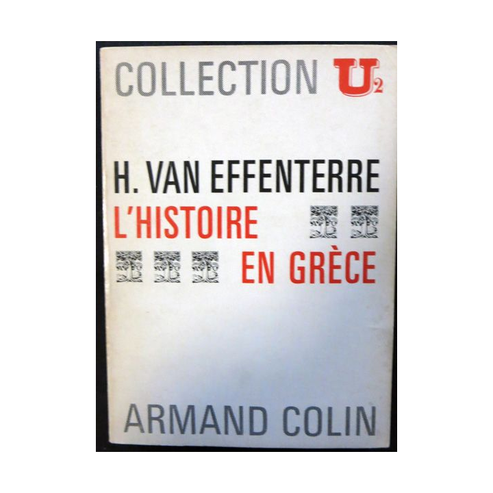 L'histoire En Grece Collection U2 1967 de H. Van Effenterre aux éditions Armand Colin