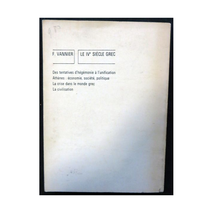 Le IVe siècle Grec Collection U2 de F. Vannier aux éditions Armand Colin