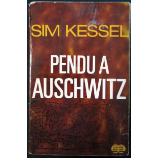 Pendu à Auschwitz de Sim Kessel aux éditions Solar Editeur