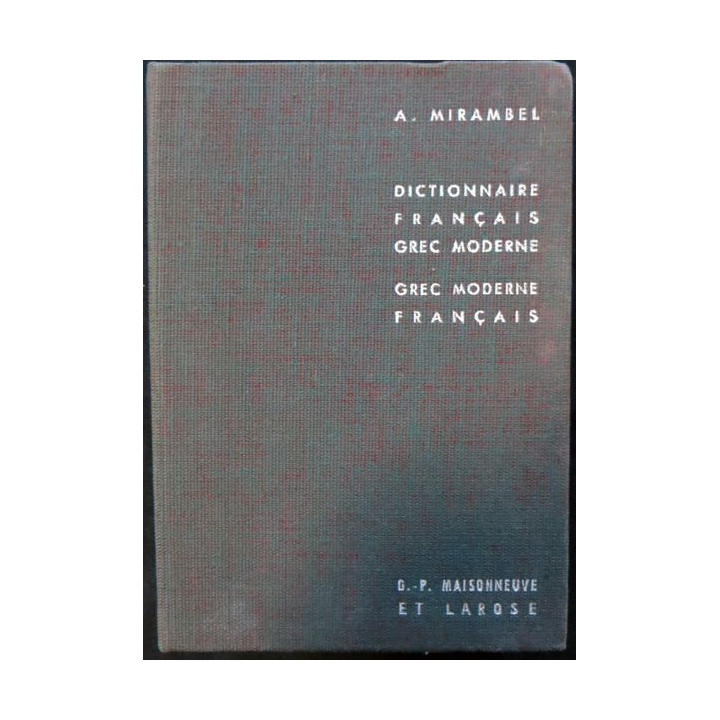 Petit dictionnaire Français-grec moderne de André Mirambel aux éditions G.P Maisonnneuve & Larose