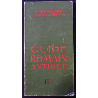 Guide romain antique de G. Hacquard aux éditions Hachette