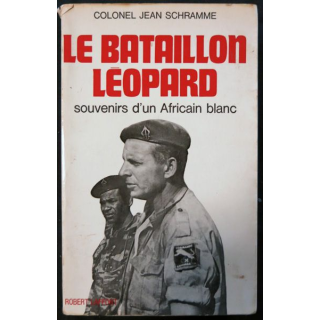 Le bataillon Léopard souvenirs d'un africain blanc de Jean Schramme aux éditions Robert Laffont