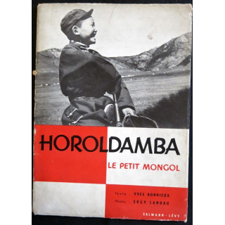 Horoldamba le petit mongol Texte de Yves Bonnieux aux éditions Calman - Levy