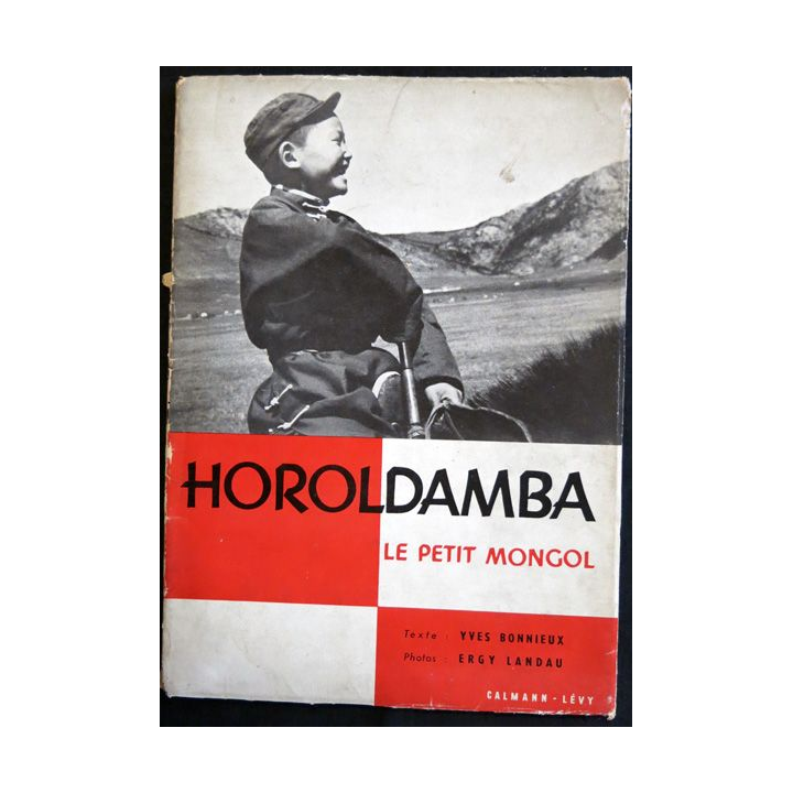 Horoldamba le petit mongol Texte de Yves Bonnieux aux éditions Calman - Levy