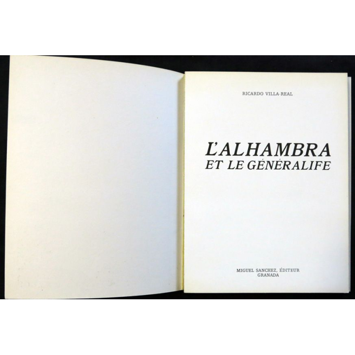 L'Alhambra et le Généralife de Ricardo Villa-Real aux éditions Miguel Sanchez Editeur