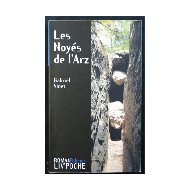 Les noyés de l'Arz deGabriel Vinet aux éditions Liv'Editions