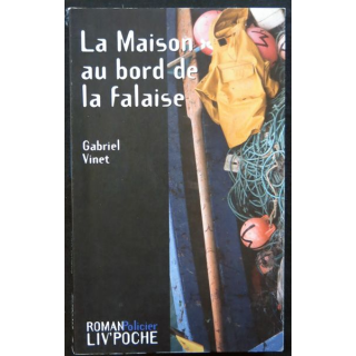 La maison du bord de la falaise de Gabriel Vinet aux éditions Liv'Editions