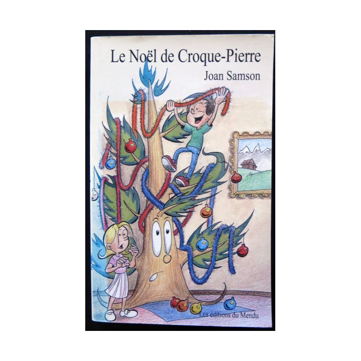 Le Noël de Croque-Pierre de Joan Samson aux éditions du Mendu