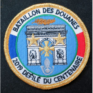 DOUANES : Insigne tissu du bataillon des douanes 2019 Défilé du centenaire
