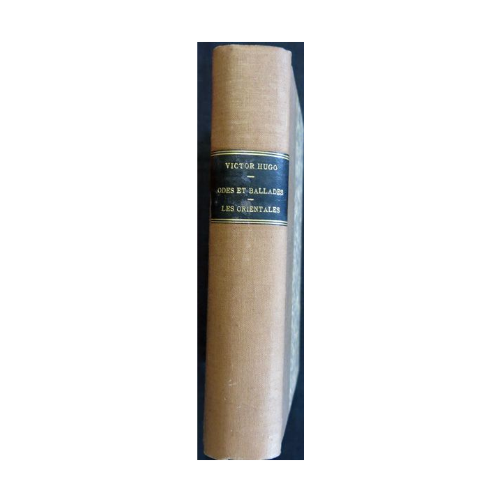 Victor Hugo - Odes et balades Les orientales Poésie I de victor Hugo Imprimerie Nationale (1912)